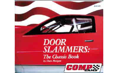 Door Slammers: The Chassis Book by Dave Morgan 196 Pages