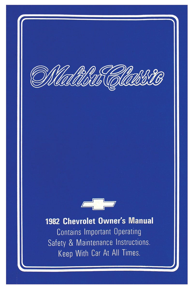 Owner's Manual for 1982 Chevrolet Malibu Classic [Original Reprint]