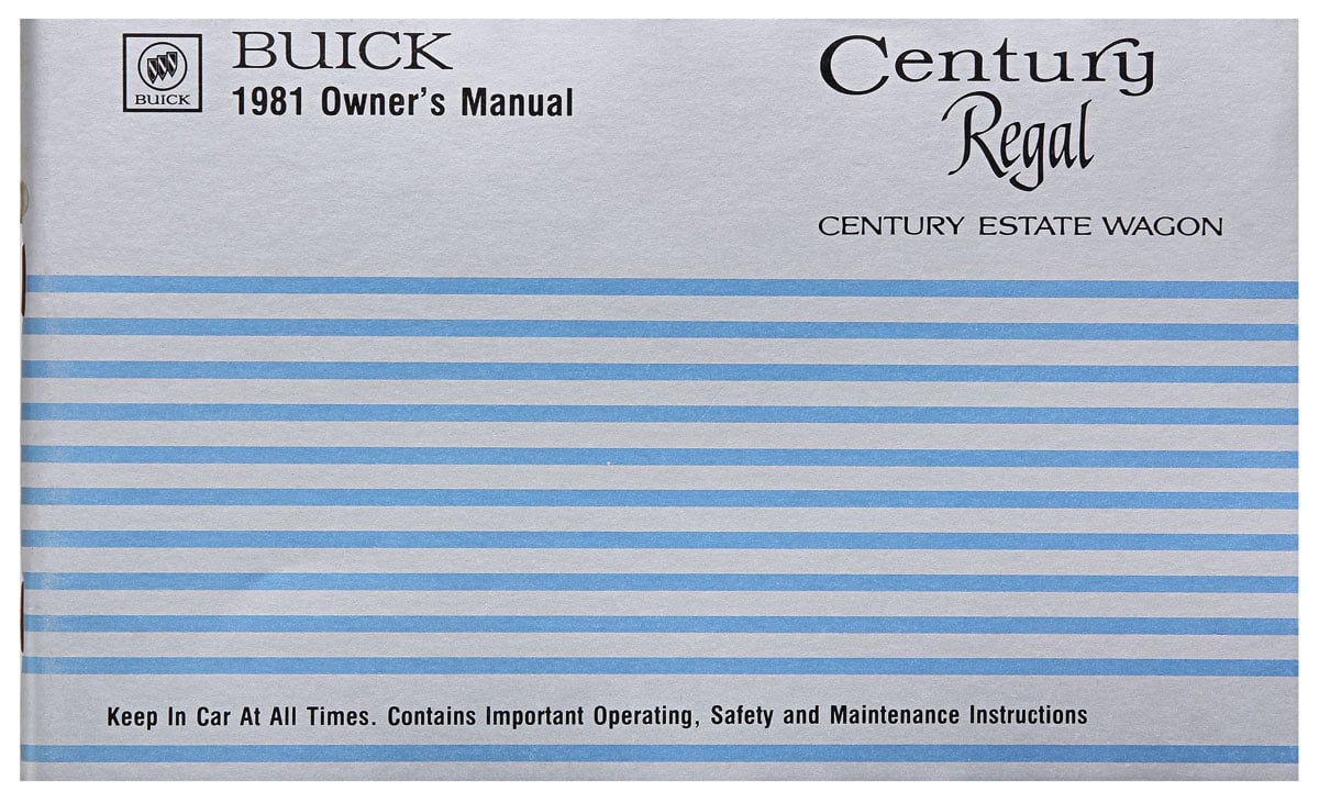 Owner's Manual for 1981 Buick Century, Century Estate Wagon, Regal [Original Reprint]