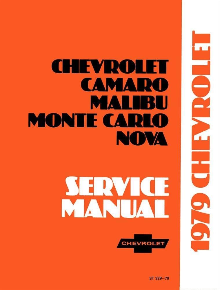 Chassis Service Manual for 1979 Chevrolet Camaro, Malibu, Monte Carlo, Nova