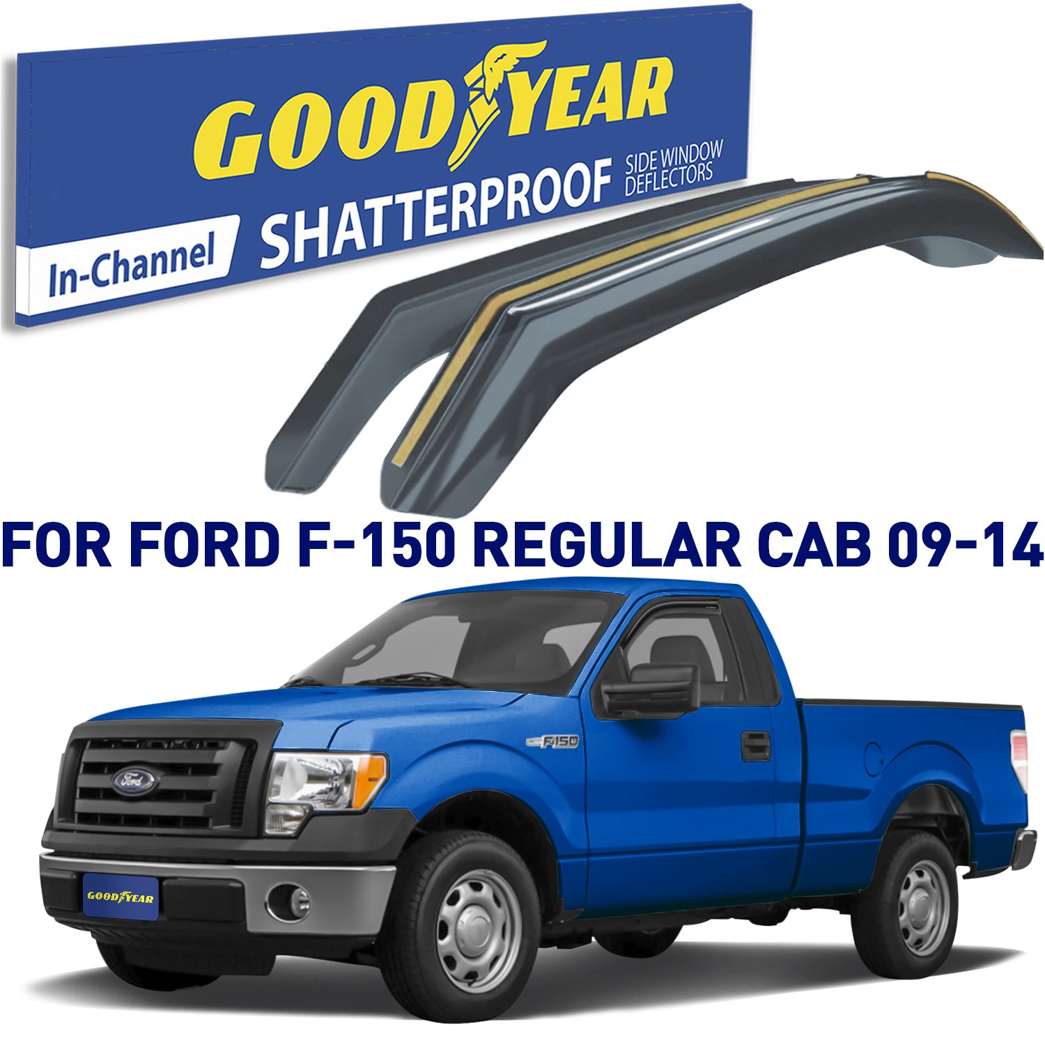 Goodyear Shatterproof Window Deflectors For 2009-2014 Ford F-150 Regular Cab