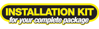 Installation Kit - for your complete package