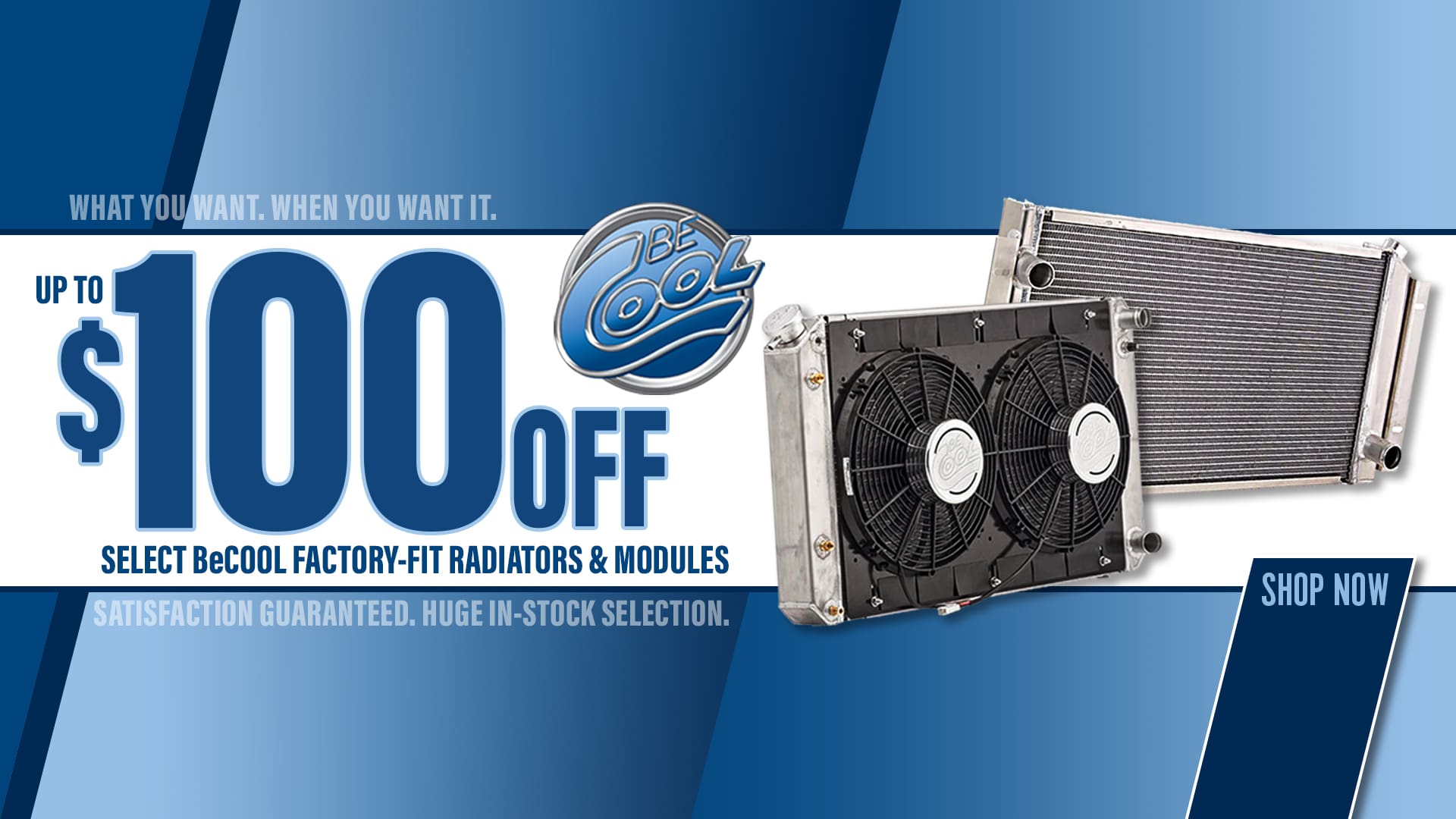 Save Up To $100 On Be Cool Direct Fit Radiators & Direct Fit Modules