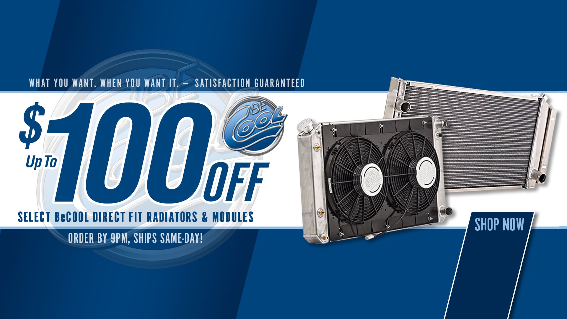 Save $50 on Be Cool Direct Fit Radiators and $100 on Direct Fit Modules