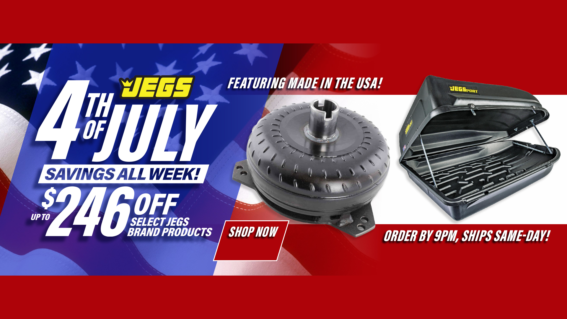 JEGS 4th of July Savings All Week Up to $246 Off Select JEGS Brand Products