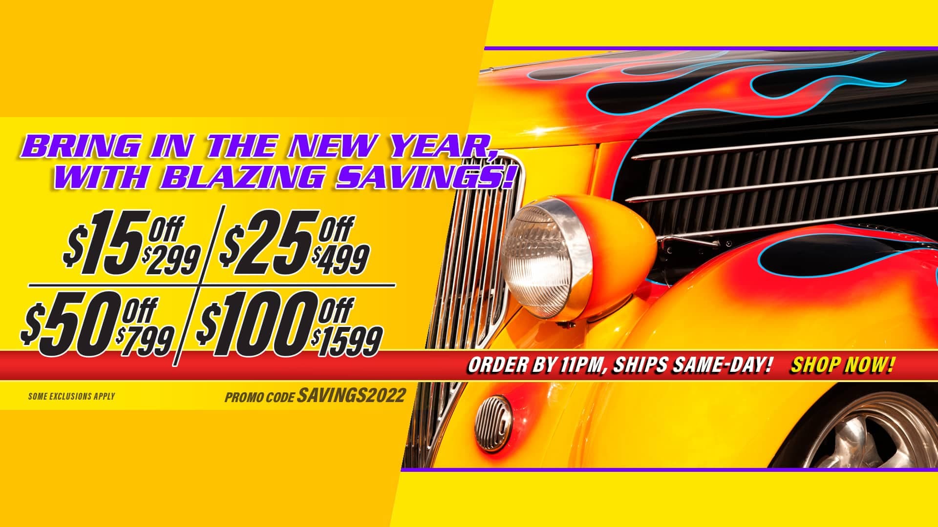 Save $15 Off $299, $25 Off $499, $50 Off $799, $100 Off $1,599 - SAVINGS2022
