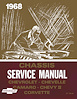 Chassis Service Manual for 1968 Chevrolet Full Size, Camaro, Chevelle, Chevy II, Corvette, El Camino