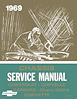 Chassis Service Manual for 1969 Chevrolet Full Size, Camaro, Chevelle, Corvette, El Camino, Nova