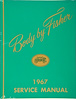Fisher Body Service Manual for 1967 Buick, Cadillac, Chevrolet, Oldsmobile and Pontiac Models, A-B-C-D-E-F-G-X Body Styles - image 1