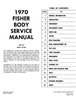 Fisher Body Service Manual for 1970 Buick, Cadillac, Chevrolet, Oldsmobile and Pontiac Models, A-B-C-D-E-G-X Body Styles - image 2