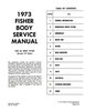 Fisher Body Service Manual for 1973 Buick, Cadillac, Chevrolet, Oldsmobile, Pontiac Models, A-B-C-D-E-F-H-X Body Styles - image 2