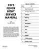 Fisher Body Service Manual for 1975 Buick, Cadillac, Chevrolet, GMC, Oldsmobile, Pontiac Models, A-B-C-D-E-F-H-X Body Styles - image 2