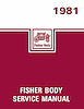 Fisher Body Service Manual for 1981 Buick, Cadillac, Chevrolet, GMC, Oldsmobile, Pontiac Models, A-B-C-D-E-F-G-J-K Body Styles - image 1