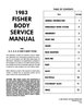 Fisher Body Service Manual for 1983 Buick, Cadillac, Chevrolet, GMC, Oldsmobile and Pontiac Models, B-C-D-E-G-K Body Styles - image 2