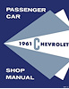 Shop Manual for 1961 Chevrolet Bel-Air, Biscayne, Brookwood, Corvette, Impala, Kingswood, Nomad, Parkwood - image 1