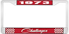 1973 Challenger License Plate Frame - Red - image 1