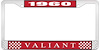 1960 Valiant License Plate Frame - Red - image 1