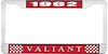 1962 Valiant License Plate Frame - Red - image 1