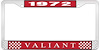1972 Valiant License Plate Frame - Red - image 1