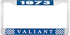 1973 Valiant License Plate Frame - Blue - image 1