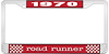 1970 Road Runner License Plate Frame - Red - image 1
