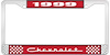 1999 Chevrolet Red And Chrome License Plate Frame With White Lettering - image 1