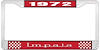 1972 Impala Red And Chrome License Plate Frame With White Lettering - image 1