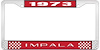 1973 Impala Red And Chrome License Plate Frame With White Lettering - image 1