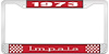 1973 Impala Red And Chrome License Plate Frame With White Lettering - image 1