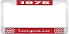 1975 Impala Red And Chrome License Plate Frame With White Lettering - image 1
