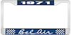 1971 Bel Air Blue And Chrome License Plate Frame With White Lettering - image 1