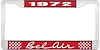 1972 Bel Air Red And Chrome License Plate Frame With White Lettering - image 1