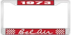 1973 Bel Air Red And Chrome License Plate Frame With White Lettering - image 1