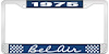 1975 Bel Air Blue And Chrome License Plate Frame With White Lettering - image 1