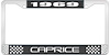 1969 Caprice Black And Chrome License Plate Frame With White Lettering - image 1