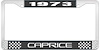 1973 Caprice Black And Chrome License Plate Frame With White Lettering - image 1