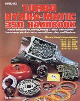 Book: Turbo Hydra-Matic 350 Handbook Author: Ron Sessions