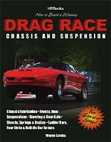Book: How to Design and Build a Winning Drag Race Chassis and Suspension Author: Wayne Scraba
