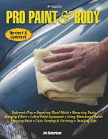 Book: HP Books Pro Paint & Body, Revised and Updated HP1563 Author: Jim Richardson with Tom Horvath