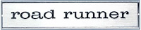 PS500128 Metal Sign Photorealistic; Road Runner Logo; Measures 20" X 4"