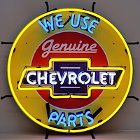 We Use Genuine Chevrolet Parts Neon Sign With Backing