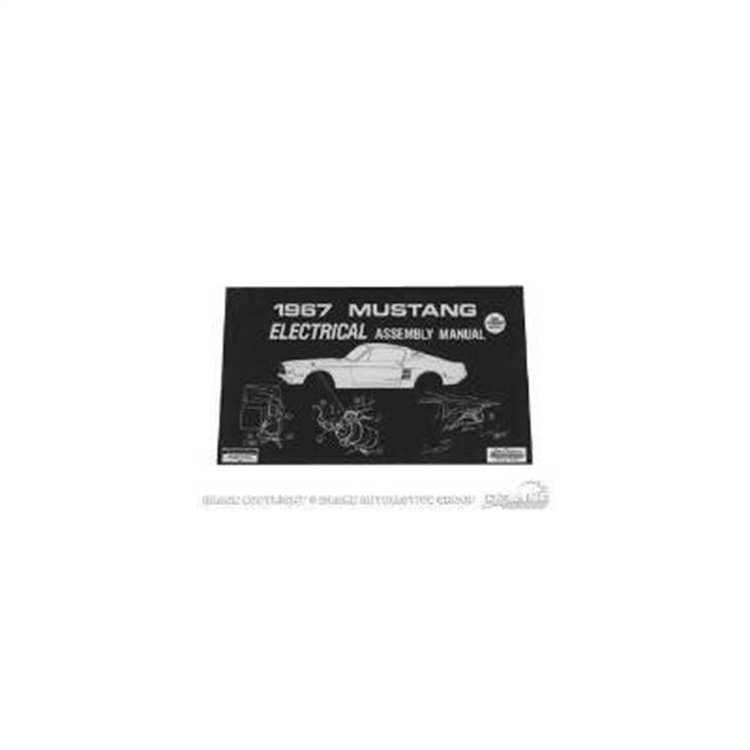 Electrical Assembly Manual for 1967 Ford Mustang