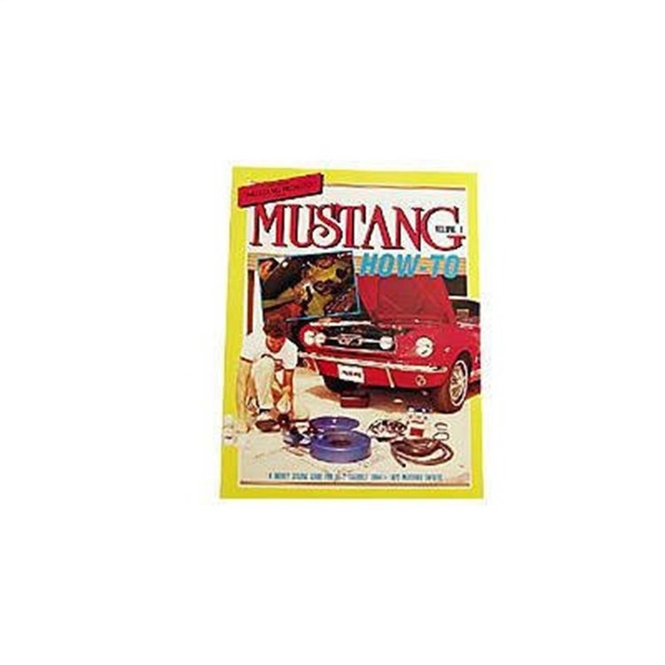 MUSTANG HOW-TO - VOLUME 1