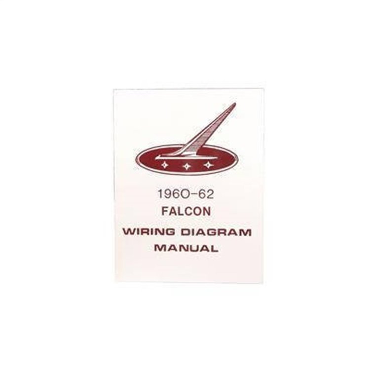 Wiring Diagram Manual for 1960-1962 Ford Falcon