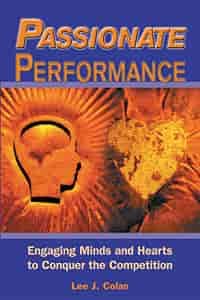 Passionate Performance Author: Lee J. Colan