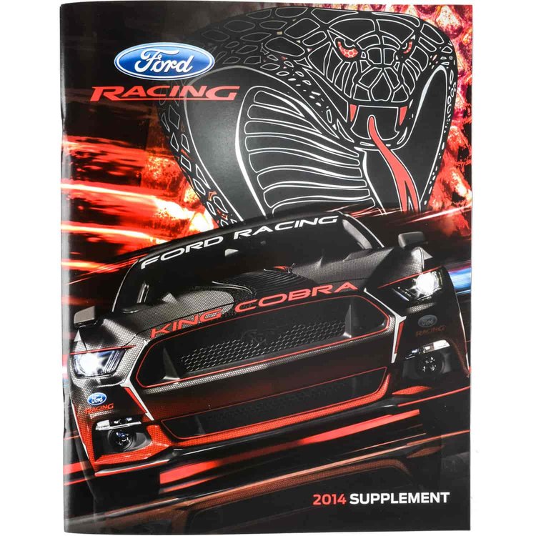 2014 Ford Racing Performance Parts Supplemental Catalog Includes performance parts for 2015 Mustang, Focus and Fiesta