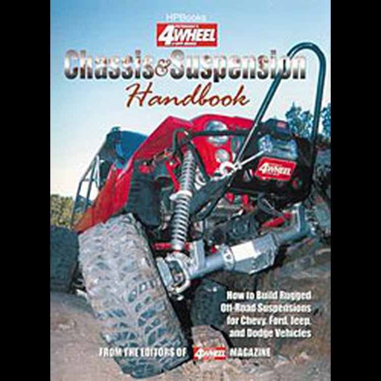 Book: Chassis & Suspension Handbook Author: Editors of 4 Wheel & Off-Road Magazine