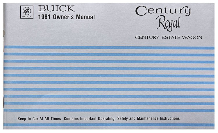Owner's Manual for 1981 Buick Century, Century Estate Wagon, Regal [Original Reprint]