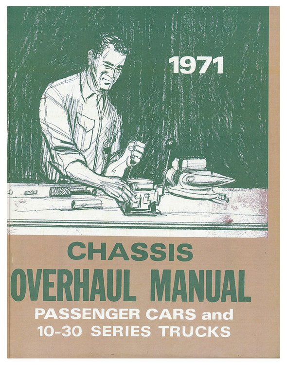 Chassis Overhaul Manual for 1971 Chevrolet Chevelle, El Camino, Impala, Monte Carlo, Nova, C/K Trucks