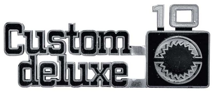 349682 CUSTOM DELUXE 10 Front Fender Emblem for 1975-1980 Chevy Trucks, Suburban